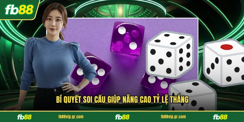 Tài Xỉu Online FB88 - Trải Nghiệm Cá Cược Đỉnh Cao Nhất Bí quyết soi cầu giúp nâng cao tỷ lệ thắng